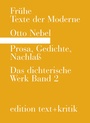 Cover: Prosa, Gedichte, Nachlaß - edition text + kritik