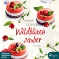 Cover: Wildbl&uuml;tenzauber - steinbach sprechende b&uuml;cher