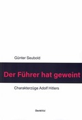 Cover: Der F&uuml;hrer hat geweint - DenkMal-Verlag