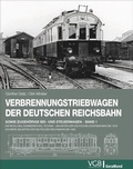 Cover: Verbrennungstriebwagen der Deutschen Reichsbahn - Verlagsgruppe Bahn