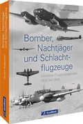 Cover: Bomber, Nachtj&auml;ger und Schlachtflugzeuge - GeraMond