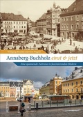 Cover: Annaberg-Buchholz einst und jetzt - Sutton