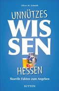 Cover: Unn&uuml;tzes Wissen Hessen - Sutton