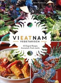 Abbildung von: Vieatnam vegetarisch - Christian