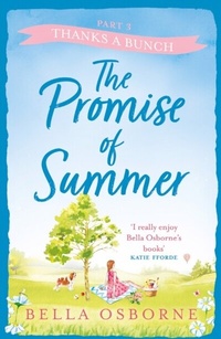 Enlarge image Cover: The Promise of Summer: Part Three - Thanks a Bunch - AVON, a division of HarperCollins Publishers Ltd