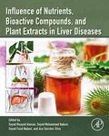 Cover: Influence of Nutrients, Bioactive Compounds, and Plant Extracts in Liver Diseases - Academic Press