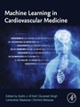 Cover: Machine Learning in Cardiovascular Medicine - Academic Press