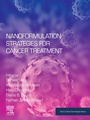 Cover: Nanoformulation Strategies for Cancer Treatment - Elsevier