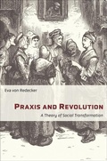 Cover: Praxis and Revolution - Columbia University Press