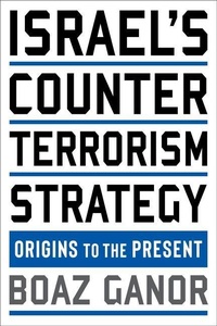 Enlarge image Cover: Israel's Counterterrorism Strategy - Columbia University Press