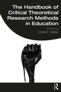 Cover: The Handbook of Critical Theoretical Research Methods in Education - Routledge