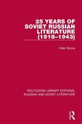 Cover: 25 Years of Soviet Russian Literature (1918-1943) - Routledge