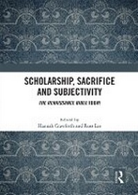 Enlarge image Cover: Scholarship, Sacrifice and Subjectivity - Routledge