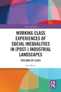 Cover: Working Class Experiences of Social Inequalities in (Post-) Industrial Landscapes - Routledge
