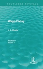 Cover: Wage-Fixing (Routledge Revivals) - Routledge