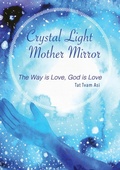 Cover: Crystal Light Mother Mirror - IngramSpark