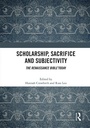 Cover: Scholarship, Sacrifice and Subjectivity - Routledge