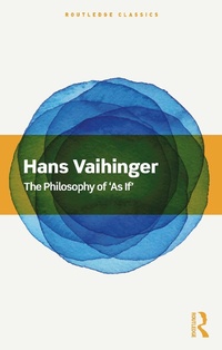Abbildung von: The Philosophy of 'As If' - Routledge