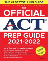 Enlarge image Cover: The Official ACT Prep Guide 2021-2022, (Book + 6 Practice Tests + Bonus Online Content) - Wiley