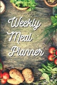 Abbildung von: Weekly meal planner - Lulu.com