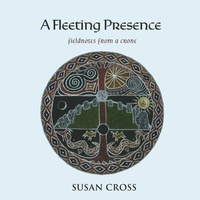 Enlarge image Cover: A Fleeting Presence - Madrona Arts Press
