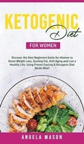 Cover: Ketogenic Diet for Women - Angela Mason
