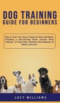 Cover: Dog Training Guide for Beginners - Lucy Williams