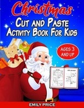 Cover: Christmas Cut and Paste Activity Book for Kids Ages 3 and Up - Charlie Creative Lab