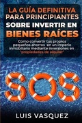 Cover: LA GUIA DEFINITIVA PARA PRINCIPIANTES SOBRE INVERTIR EN BIENES RAICES. The ultimate beginners' guide for real estate investing (SPANISH VERSION) - Charlie Creative Lab