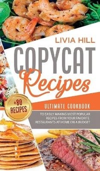 Abbildung von: Copycat Recipes - Livia Hill