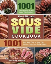 Abbildung von: The Ultimate Sous Vide Cookbook - Mckinley Ratcliff