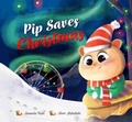 Cover: Pip Saves Christmas - Cuckoo-Bye House Publishers