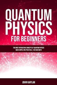 Enlarge image Cover: Quantum Physics for Beginners - Grow Rich LTD