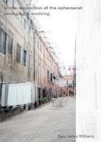 Enlarge image Cover: In the requisition of the ephemeral: emerging and evolving - Independent Publishing Network