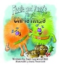 Cover: Fizzle and Fuzz's First Christmas - Grosvenor House Publishing Ltd