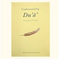 Abbildung von: Understanding Dua - The Essence of Worship - Invitation Publishing