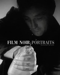 Cover: Film Noir Portraits - Reel Art Press