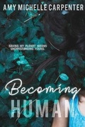 Cover: Becoming Human - Immortal Works LLC