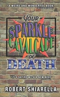 Cover: Your Sparkle Cavalcade of Death - Metamorphic Press