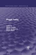 Cover: Piaget Today (Psychology Revivals) - Psychology Press Ltd