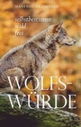 Cover: Wolfs-Würde - myMorawa von Dataform Media GmbH