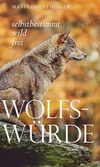 Enlarge image Cover: Wolfs-Würde - myMorawa von Dataform Media GmbH
