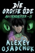 Cover: Die grosse OEde (Aussenseiter-II) - Magic Dome Books