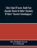 Cover: Fabre'S Book Of Insects, Retold From Alexander Teixeira De Mattos' Translation Of Fabre'S "Souvenirs Entomologiques," - ALPHA EDITION