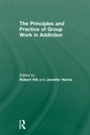 Cover: Principles and Practice of Group Work in Addictions - Routledge