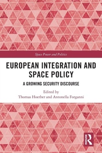 Enlarge image Cover: European Integration and Space Policy - Routledge