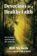 Cover: Devotions for a Healthy Faith - Gwn Publishing