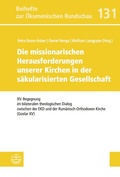 Cover: Die missionarischen Herausforderungen unserer Kirchen in der s&auml;kularisierten Gesellschaft - Evangelische Verlagsanstalt