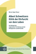 Cover: Albert Schweitzers Ethik der Ehrfurcht vor dem Leben - Evangelische Verlagsanstalt