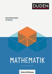 Abbildung von: Basiswissen Schule - Mathematik 5. bis 10. Klasse - Duden